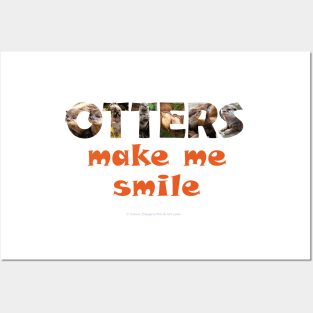 Otters make me smile - wildlife oil painting word art Posters and Art